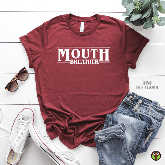 MouthBreather - Unisex Stranger Things Shirt