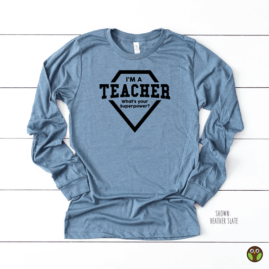 I'm a Teacher. What's Your Superpower? - Unisex Long Sleeve Animal Crossing Shirt