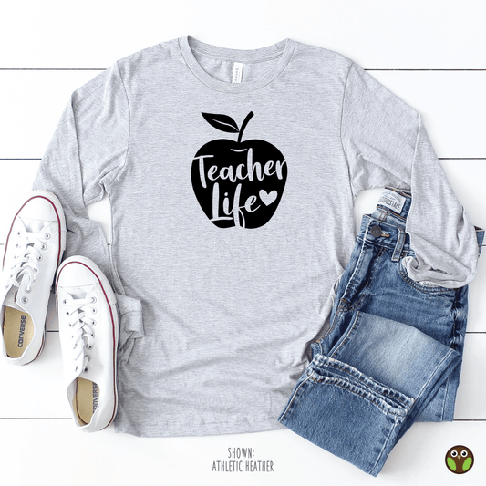 Teacher Life - Unisex Long Sleeve Teacher Shirt