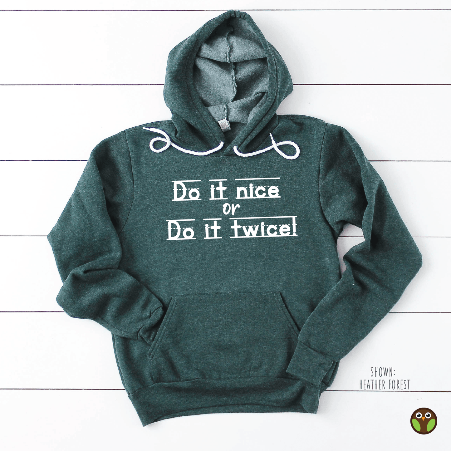 Do It Nice or Do It Twice - Unisex Teacher Hoodie