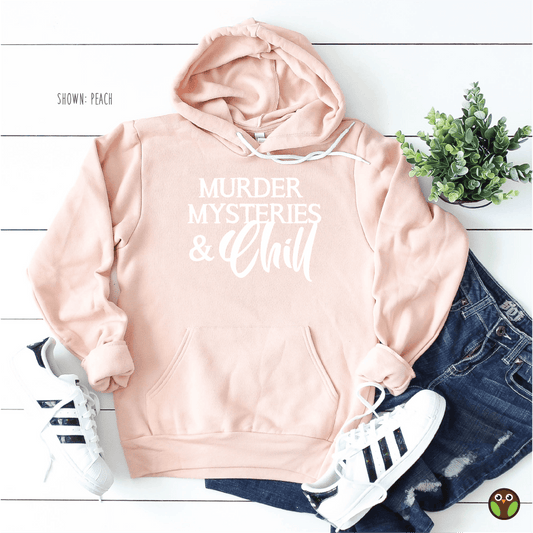 Murder Mysteries and Chill - Unisex True Crime Hoodie