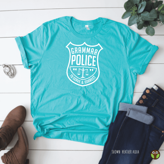 Grammar Police - Unisex Teacher Shirt