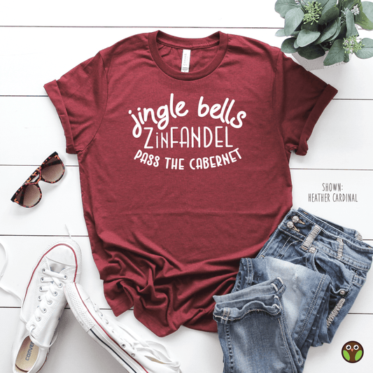 Jingle Bells, Zinfandel, Pass The Cabernet - Christmas Unisex Shirt