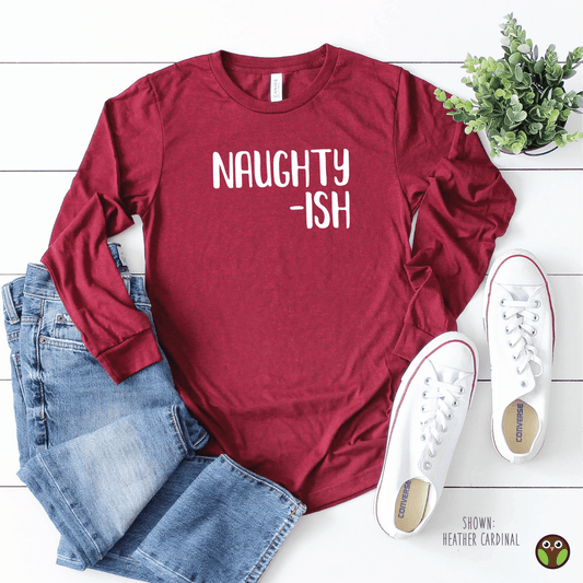 Naughty-Ish - Unisex Long Sleeve Christmas Shirt