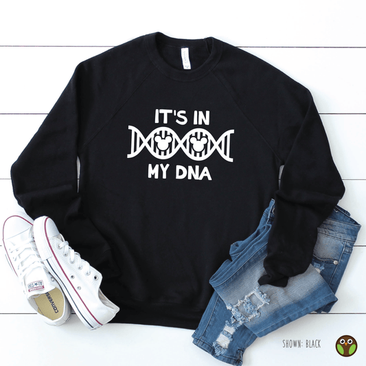 It's in My DNA - Unisex Disney Pullover Sweatshirt