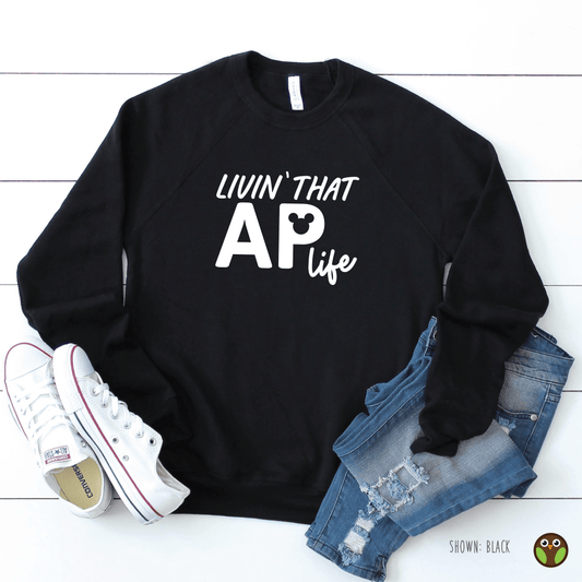 Livin' That AP Life - Unisex Disney Pullover Sweatshirt