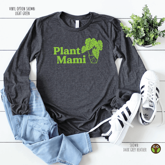 Plant Mami - Unisex Long Sleeve Shirt