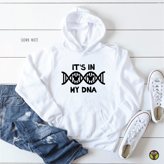 It's In My DNA - Unisex Disney Pullover Hoodie