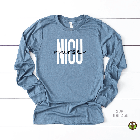 NICU Nurse - Unisex Long Sleeve Shirt