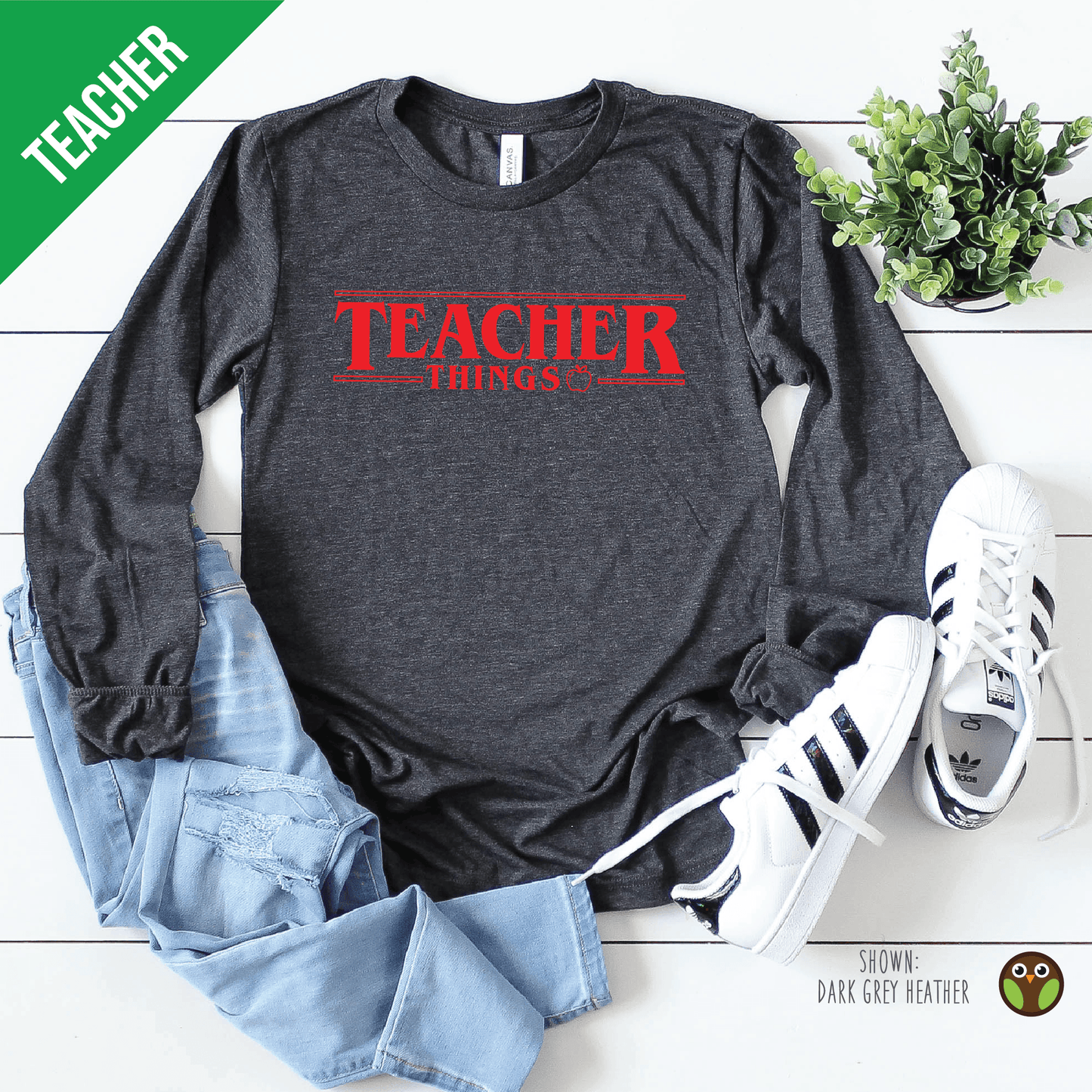 Teacher Things - Unisex Stranger Things Long Sleeve Shirt