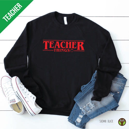 Teacher Things - Unisex Stranger Things Pullover Sweatshirt