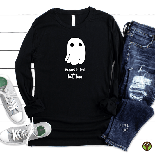 Excuse Me, But Boo - Unisex Long Sleeve Halloween Shirt