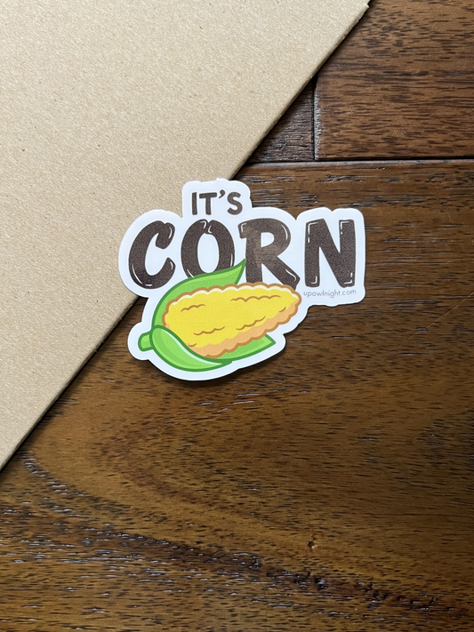 It's Corn -  Vinyl Sticker